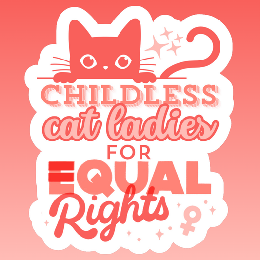 childless cat ladies for equal rights