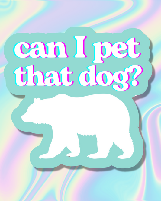 can I pet that dog?