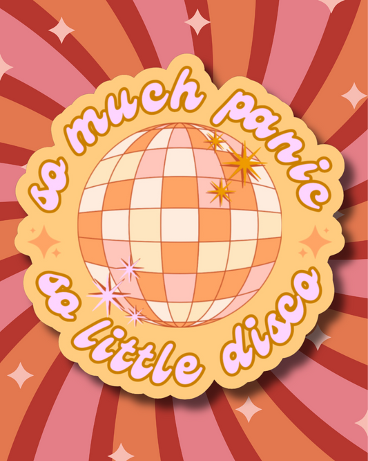 so much panic, so little disco