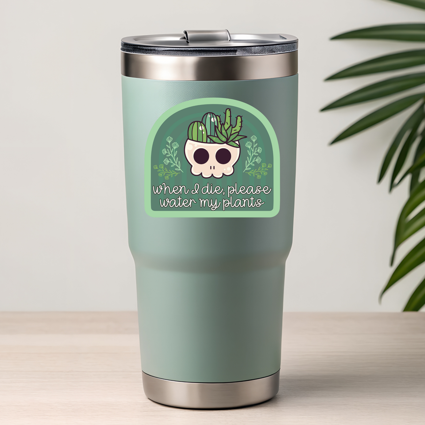 when I die, pls water my plants